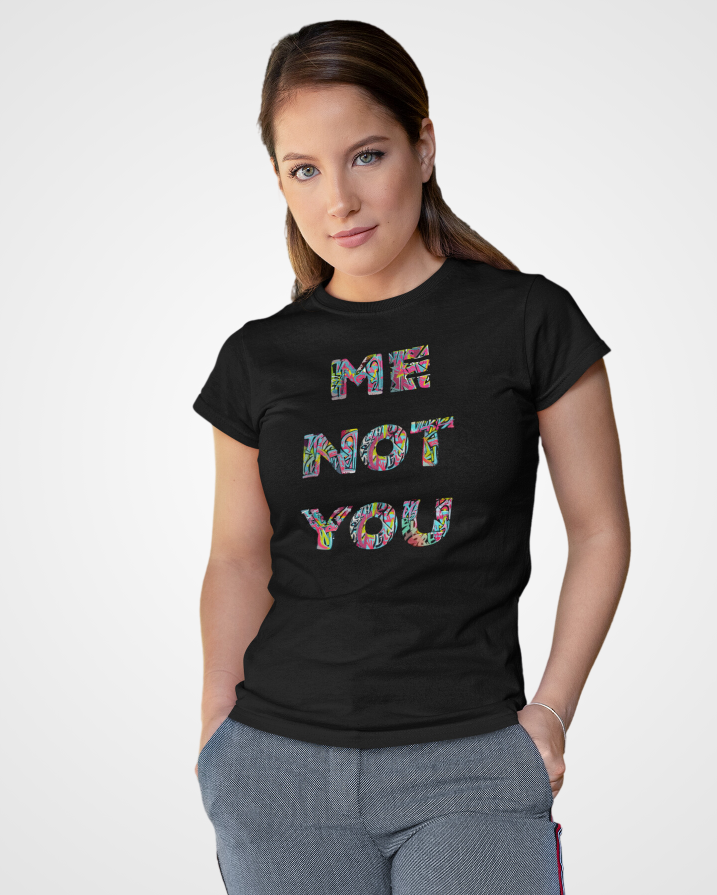 Women's Me not you Typographic T-shirt - Lama Fashion